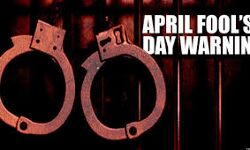 കൊവിഡ് 19: ഏപ്രില്‍ ഫൂളിന്റെ പേരില്‍ വ്യാജസന്ദേശം പ്രചരിപ്പിച്ചാല്‍ അറസ്റ്റ്