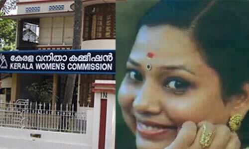 തൃശൂര്‍ പെരിങ്ങോട്ടുകരയില്‍ നവവധു മരിച്ച സംഭവം: വനിതാ കമ്മീഷന്‍ സ്വമേധയാ കേസെടുത്തു