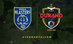 കേരള ബ്ലാസ്‌റ്റേഴ്‌സ് 2021 ഡ്യുറന്റ് കപ്പില്‍ അരങ്ങേറ്റം കുറിക്കുന്നു