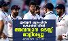 ഇന്ത്യന്‍ ക്യാംപില്‍ കൊവിഡ് ഭീതി; അവസാന ടെസ്റ്റ് മാറ്റിവച്ചു
