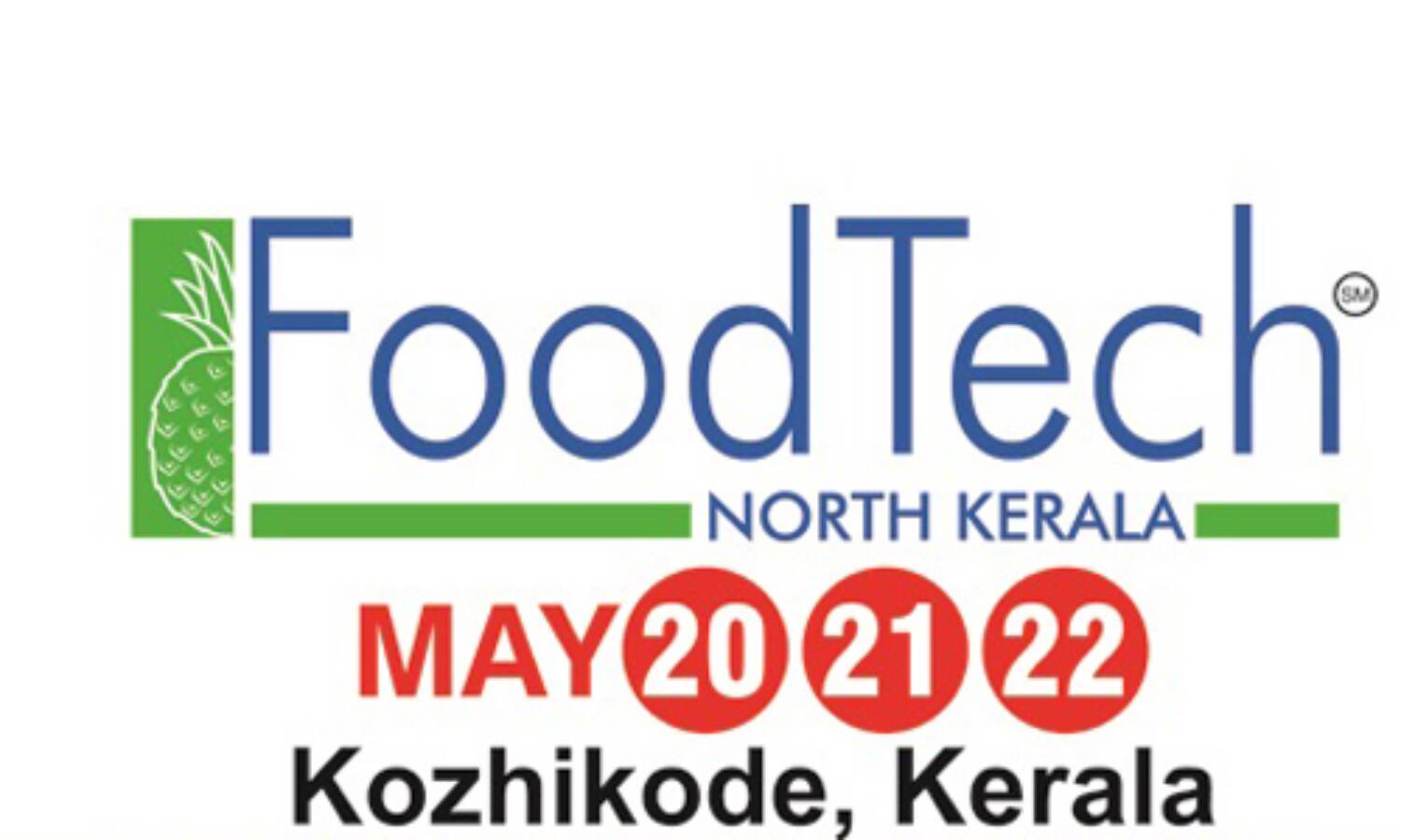 ഫുഡ്ടെക് , ഹോട്ടല്ടെക് പ്രദര്ശനങ്ങള് കോഴിക്കോട്ട് മെയ് 20 മുതല് ഫുഡ്ടെക് , ഹോട്ടല്ടെക് പ്രദര്ശനങ്ങള് കോഴിക്കോട്ട് മെയ് 20 മുതല്
