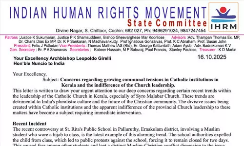 കത്തോലിക്കാ സന്യാസിനികള് ശിരോവസ്ത്രം ധരിക്കുമ്പോള് മറ്റ് സമുദായങ്ങളിലെ കുട്ടികള്ക്ക് അനുമതി നിഷേധിക്കുന്നത് ധാര്മ്മികമായി ന്യായീകരിക്കാനാവില്ല: ഇന്ത്യന് ഹ്യൂമന് റൈറ്റ്സ് മൂവ്മെന്റും ജോയിന്റ് ക്രിസ്ത്യന് കൗണ്സിലും കത്തോലിക്കാ സന്യാസിനികള് ശിരോവസ്ത്രം ധരിക്കുമ്പോള് മറ്റ് സമുദായങ്ങളിലെ കുട്ടികള്ക്ക് അനുമതി നിഷേധിക്കുന്നത് ധാര്മ്മികമായി ന്യായീകരിക്കാനാവില്ല: ഇന്ത്യന് ഹ്യൂമന് റൈറ്റ്സ് മൂവ്മെന്റും ജോയിന്റ് ക്രിസ്ത്യന് കൗണ്സിലും