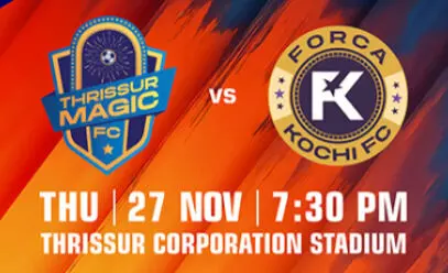 സൂപര്‍ ലീഗ് കേരള; സെമിയുറപ്പിക്കാന്‍ തൃശൂര്‍ മാജിക് എഫ്‌സി ഇന്ന് ഫോഴ്സ കൊച്ചിക്കെതിരേ