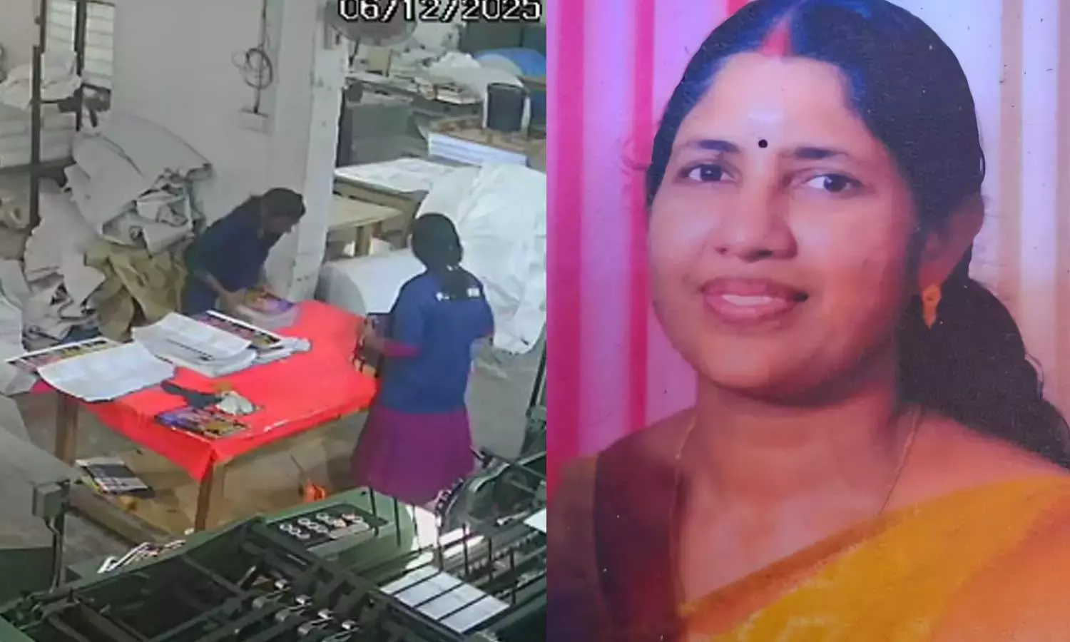 പ്രിന്റിങ് പ്രസ്സില് സാരി കുടുങ്ങി ജീവനക്കാരിക്ക് ദാരുണാന്ത്യം പ്രിന്റിങ് പ്രസ്സില് സാരി കുടുങ്ങി ജീവനക്കാരിക്ക് ദാരുണാന്ത്യം